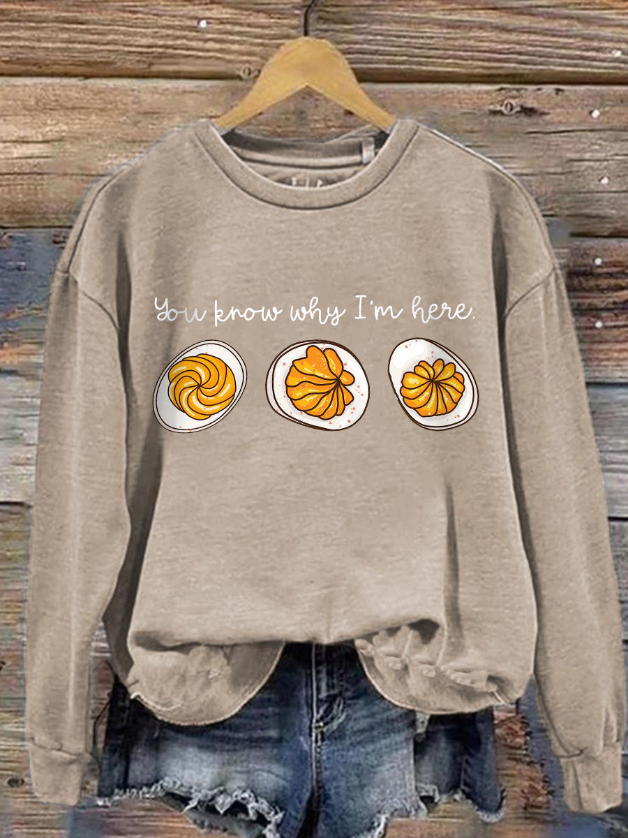 Women's You Know Why I'm Here Deviled Eggs Thanksgiving sweatshirt